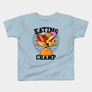 Eating Champion Junk Food Slogan For Foodies Kids T-Shirt